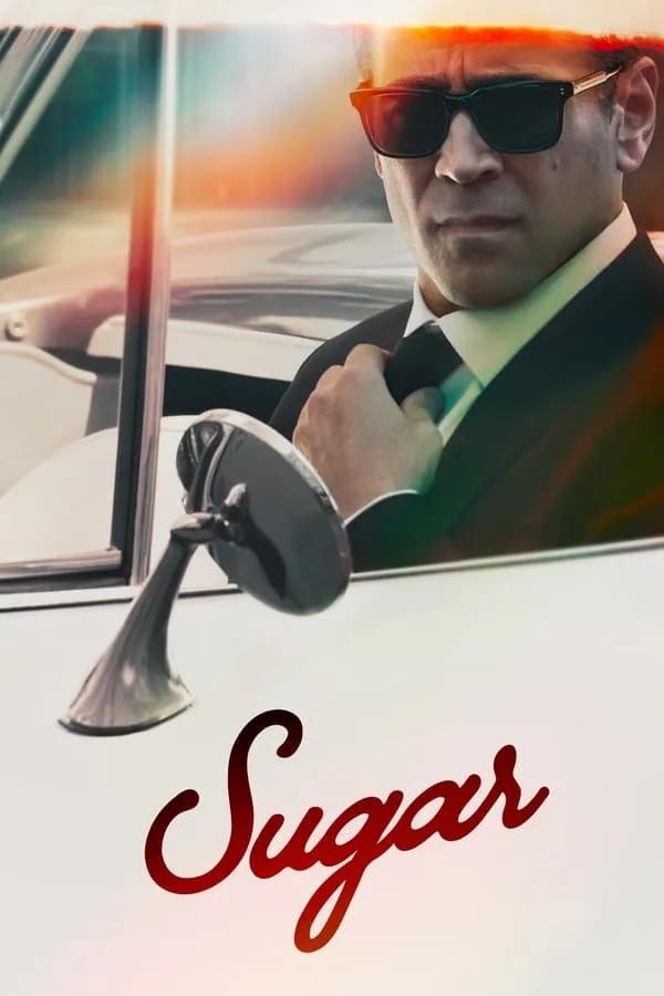 Sugar Season 1 / Шугър Сезон 1 (2024)